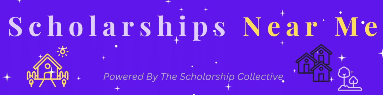 Local Scholarships Near Me Empowering Students with Proximity and Choice